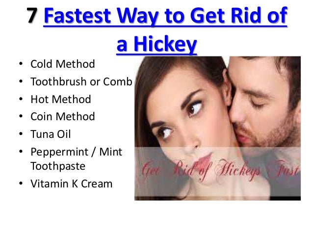 How to get rid of a big hickey